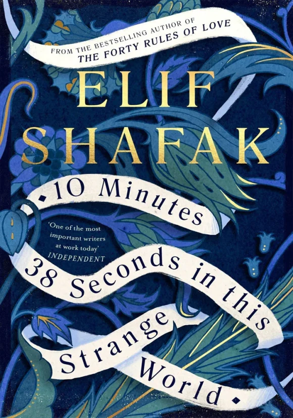 10 Minutes 38 Seconds in This Strange World: A Poignant Tale of Life, Death, and Memory