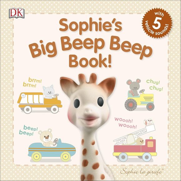 Sophie's Big Beep Beep Book! Board book – Sound Book