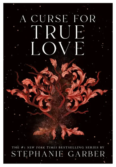 A Curse for True Love: A Dark and Enchanting Tale of Passion and Fate
