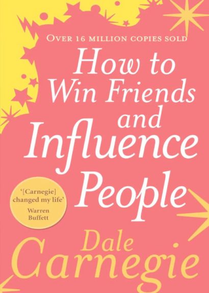 How to Win Friends and Influence People
