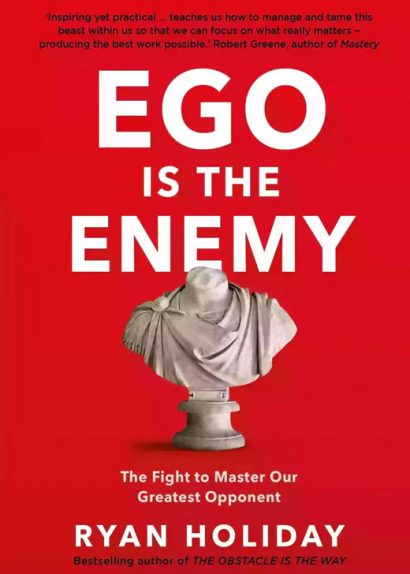 Ego Is the Enemy