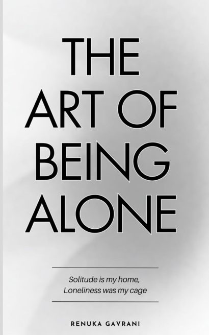 The Art of Being by Renuka Gavrani