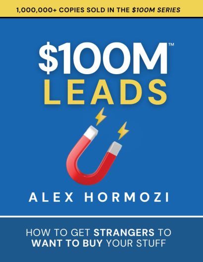 $100M Leads  :by Alex Hormozi