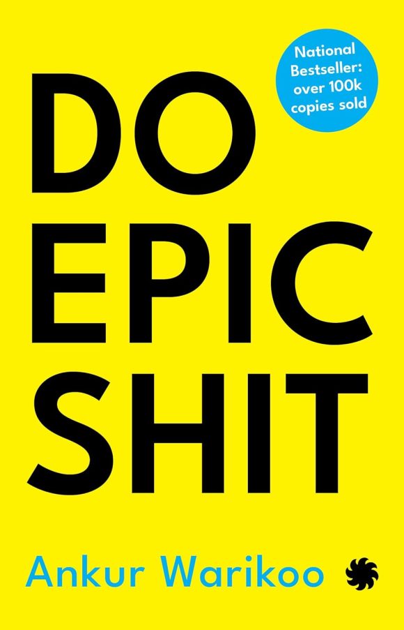 Do Epic Shit Do Epic Shit     by Ankur Warikoo
