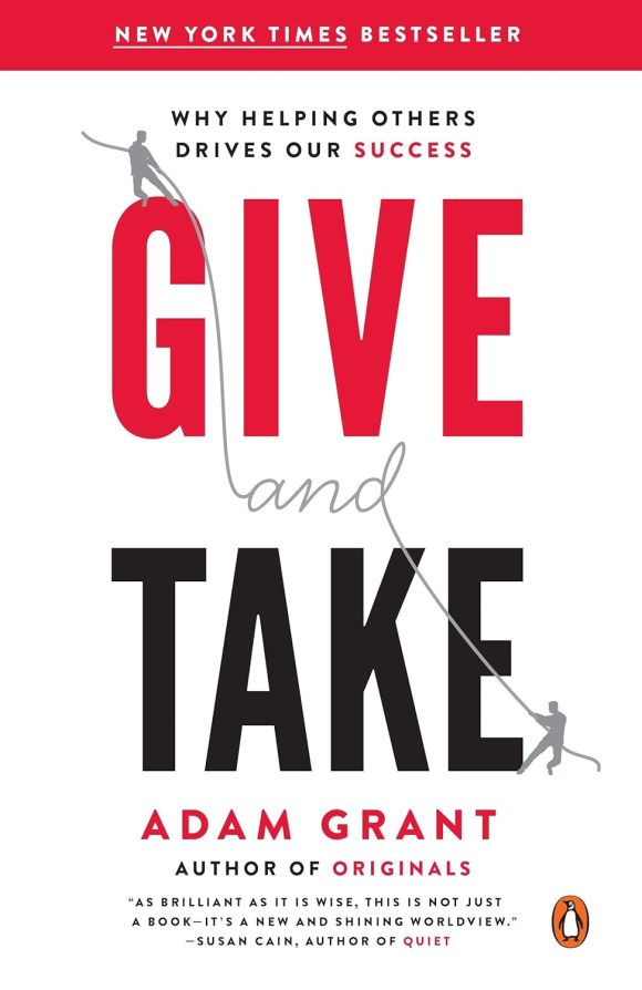 Give and Take    :by Adam Gran