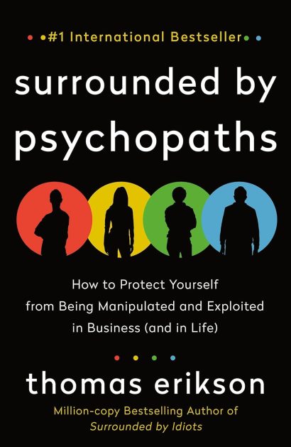 Surrounded by Psychopaths: by Thomas Erikson
