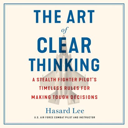 The Art of Clear Thinking:by   Hasard Lee
