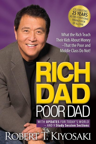 Rich Dad Poor Dad:..by Robert T. Kiyosaki