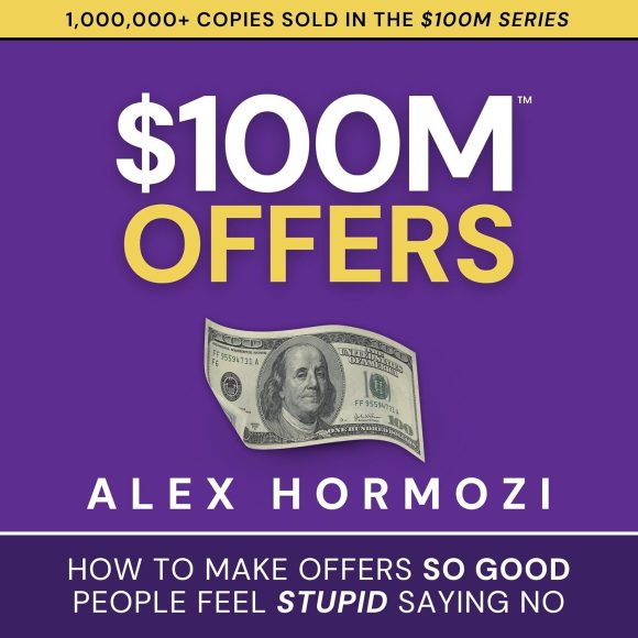 $100M Offers:    Alex Hormozi (Author),