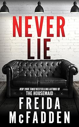 Never Lie  by Freida McFadden