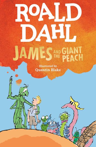 James and the Giant Peach by Roald Dahl (Author), Quentin Blake