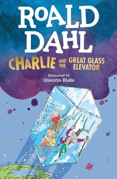 Charlie and the Great Glass by Roald Dahl (Author), Quentin Blake (Illustrator)