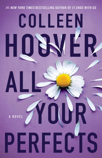 All Your Perfects: A Novel ..by Colleen Hoover