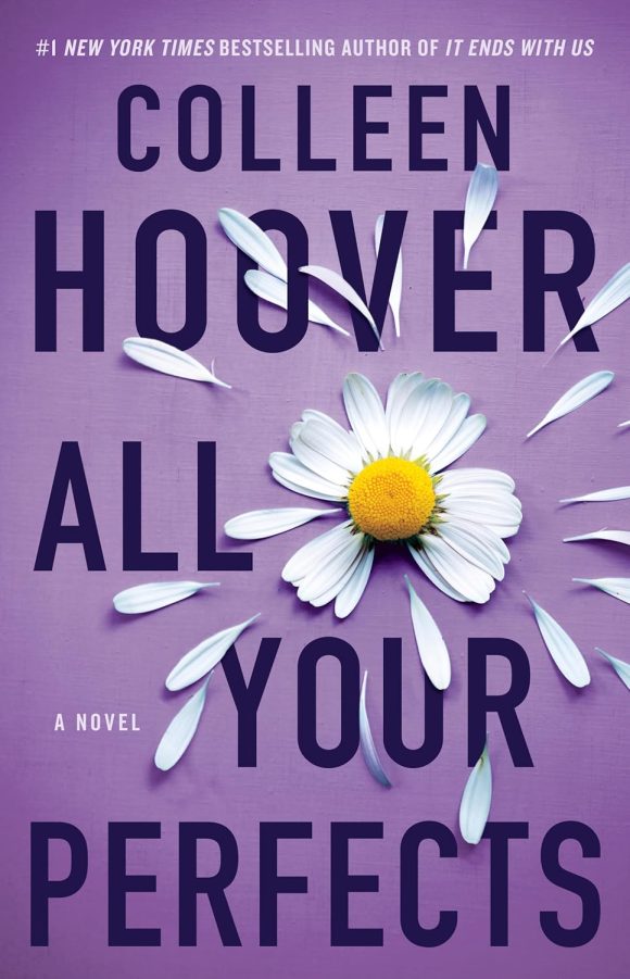 All Your Perfects: A Novel ..by Colleen Hoover