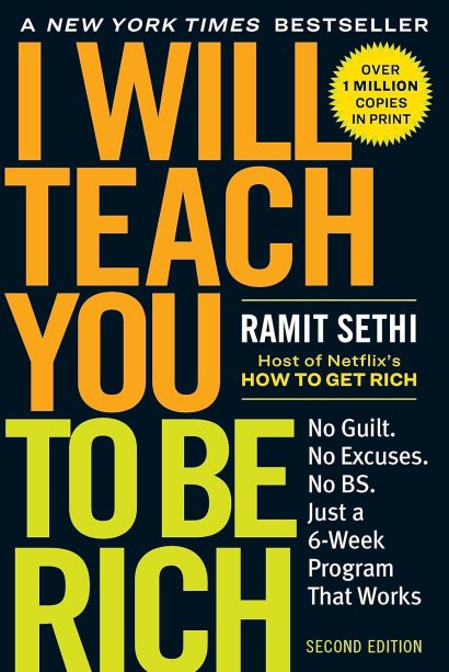 I Will Teach You to Be Rich: ..by Ramit Sethi