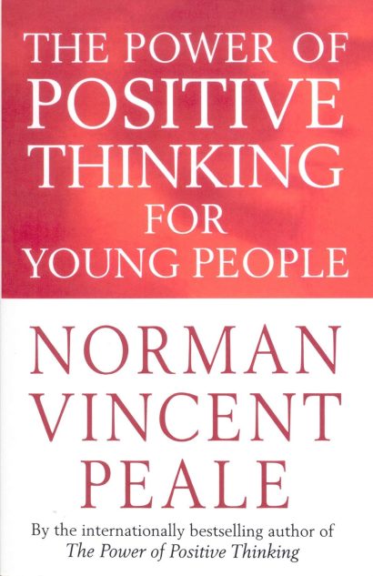 The Power of Positive Thinking  by Norman Vincent Peale