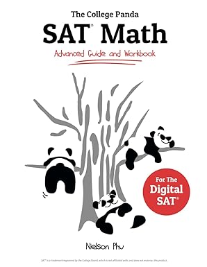 The College Panda's SAT Math: Advanced Guide and Workbook by Nielson Phu (Author)
