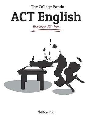 The College Panda's ACT English: Advanced Guide and Workbook by Nielson Phu (Author)