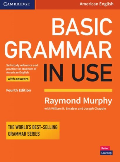 Basic Grammar in Use Student's Book with Answers 4th Edition by William R. Smalzer (Adapter), Joseph Chapple (Adapter), Raymond Murphy (Author