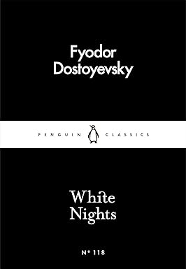 White Nights (Penguin Little Black Classics)by Fyodor Dostoyevsky