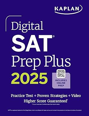Digital SAT Prep Plus 2025: Includes a Full Length Practice Test, 700+ Practice Questions + 1 Year Access to Online Quizzes and Video Instruction (Kaplan Test Prep)(copy)