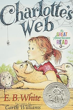 Charlotte's Web: A Newbery Honor Award Winner (Trophy Newbery)  by E. B. White (Author), Garth Williams (Illustrator)