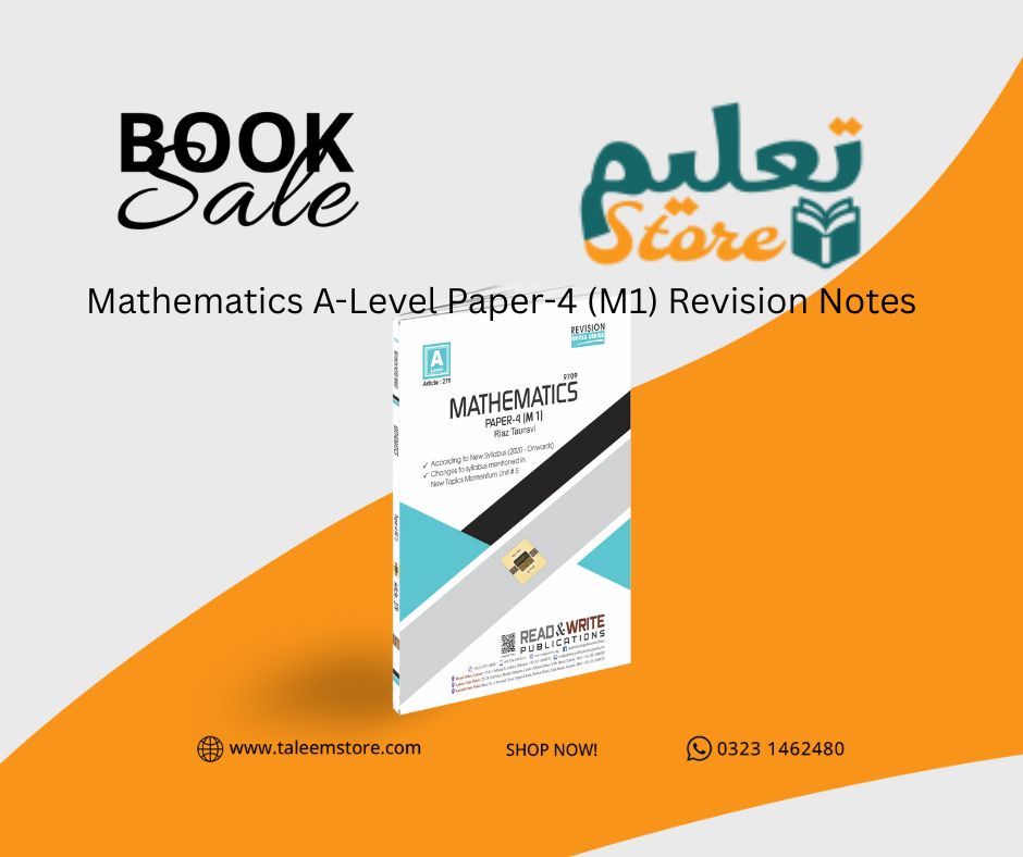 Mathematics A-Level Paper-4 (M1) Revision Notes By Riaz Taunsvi 9709