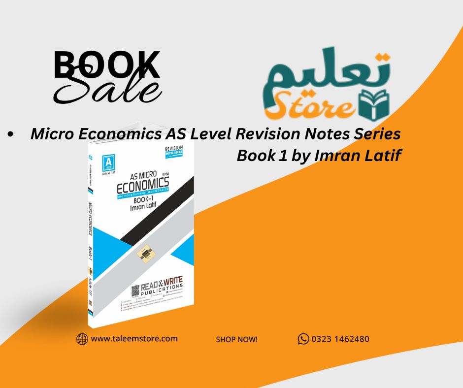 Micro Economics AS Level Revision Notes Series Book 1 by Imran Latif 9708