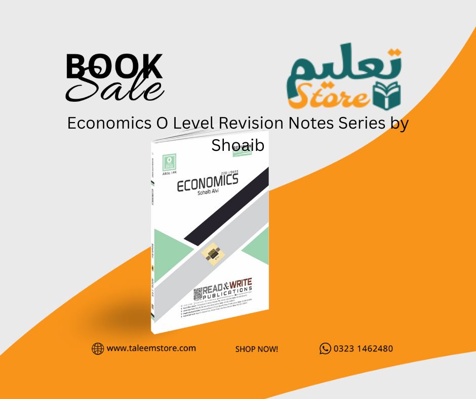 Economics O Level Revision Notes Series by Shoaib 2281/0455
