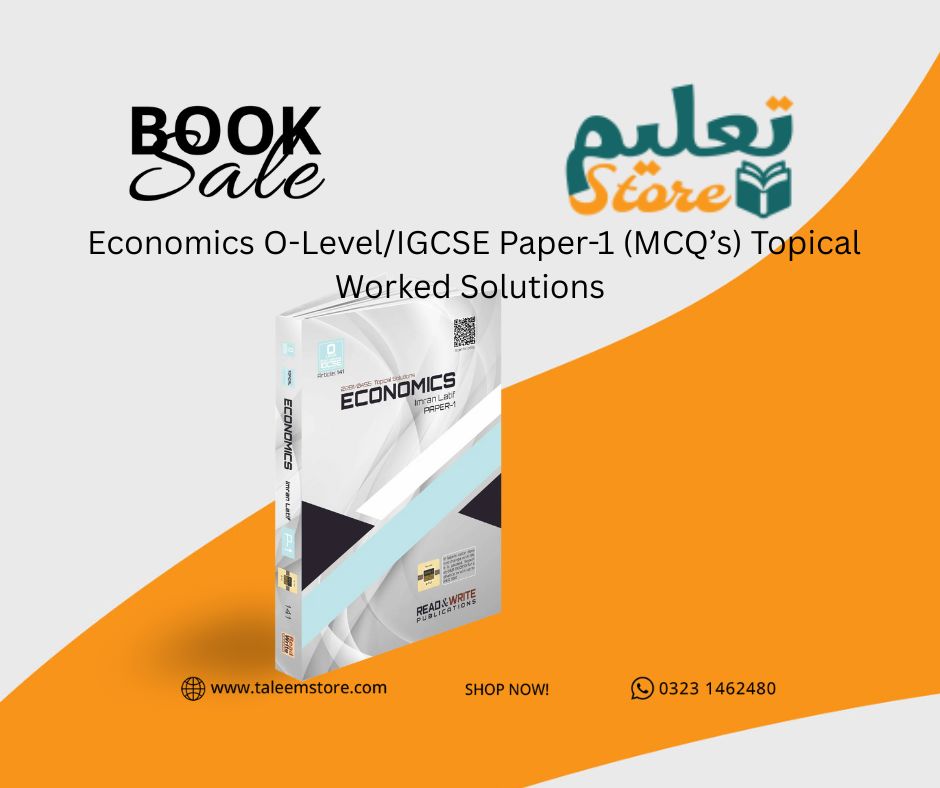 Economics O-Level/IGCSE Paper-1 (MCQ’s) Topical Worked Solutions 2281/0455