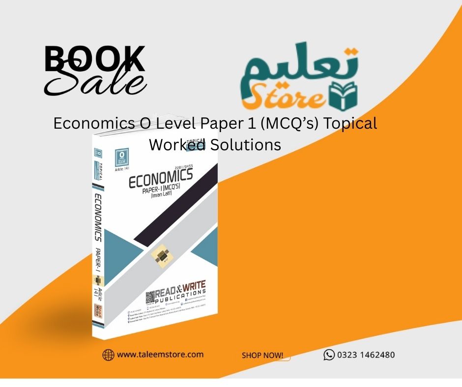 Economics O Level Paper 1 (MCQ’s) Topical Worked Solutions2281/0455