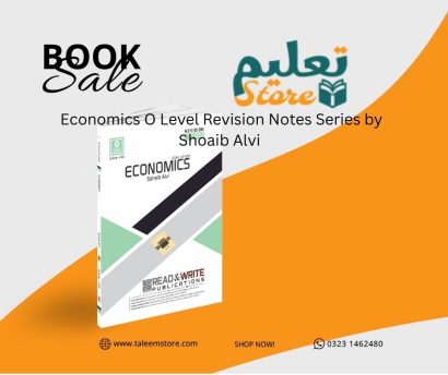 Economics O Level Revision Notes Series by Shoaib Alvi 2281/0455