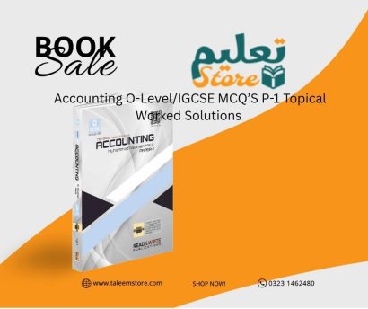 Accounting O-Level/IGCSE MCQ’S P-1 Topical Worked Solutions 7707/0452