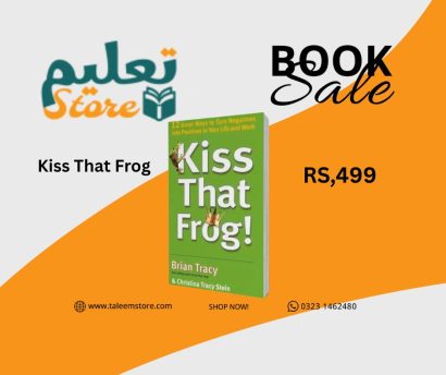 Kiss That Frog by Brian Tracy & Christina Stein