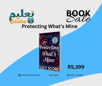 Protecting What’s Mine: the stunning small town love story from the author of Things We Never Got Over By Lucy Score Best Selling Novel KS Protecting What’s Mine: the stunning small town love story from the author of Things We Never Got Over By Lucy Score Best Selling Novel KS