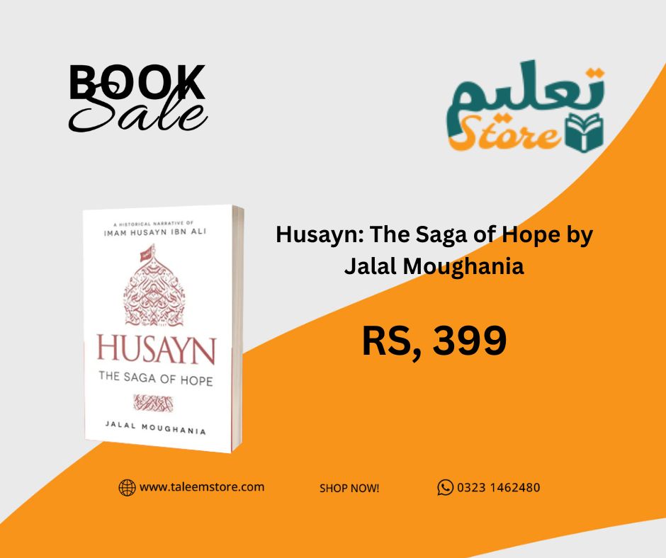 Husayn: The Saga of Hope by Jalal Moughania