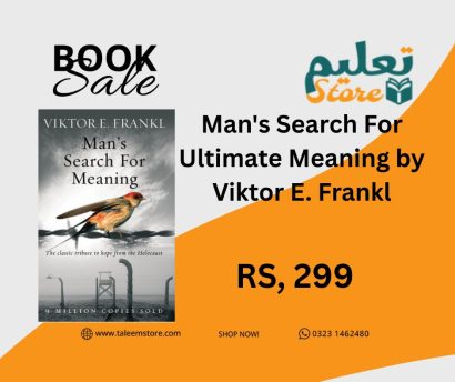 Man's Search For Ultimate Meaning by Viktor E. Frankl