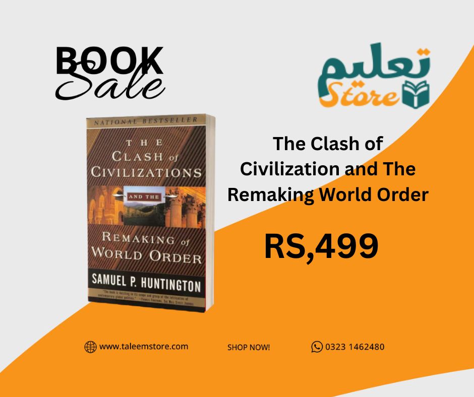 The Clash of Civilization and The Remaking World Order