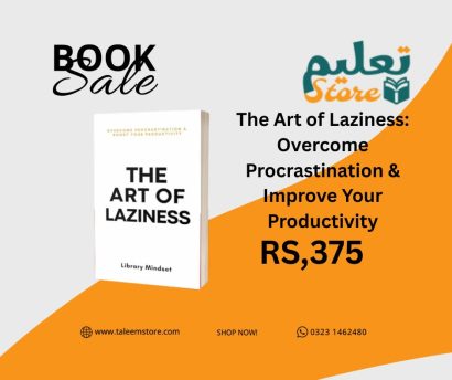 The Art of Laziness: Overcome Procrastination & Improve Your Productivity