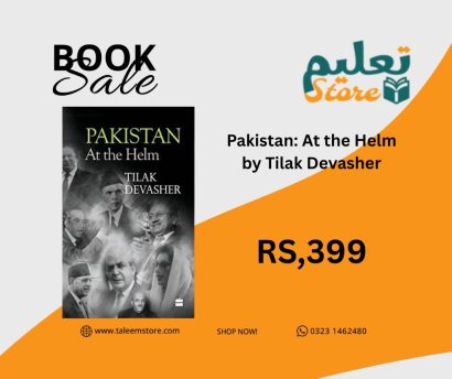 Pakistan: At the Helm by Tilak Devasher